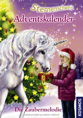 Sternenschweif Adventskalender Die Zaubermelodie (Hardcover)