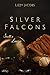 Silver Falcons: Scott & Lau...