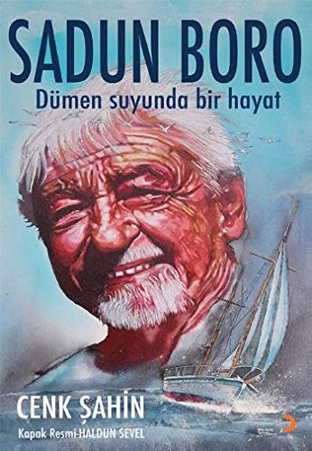 Sadun Boro Dümen Suyunda Bir Hayat (Paperback)