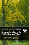 Sermons Preached in the Parish Church of Tallow Sermons Preached in the Parish Church of Tallow