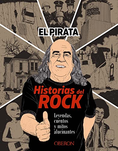 El Pirata, historias del rock. Leyendas, cuentos y mitos alucinantes (Paperback)