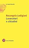 Lavoratori e citt...