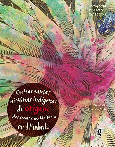 outras tantas histórias indigenas de origem das coisas e do universo (Paperback)