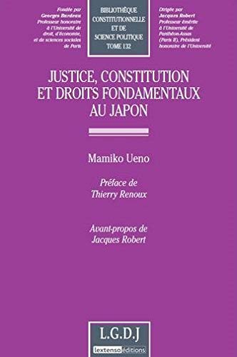 Justice, constitution et droits fondamendaux au Japon (Paperback)