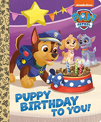 Puppy Birthday to You! (PAW Patrol) (Little Golden Book)