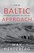 Baltic Approach: An East German Spy Novel (Reim #4)