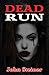 Dead Run