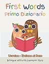 First Words Primo Dizionario Ucraino-Italiano di Base. Bilingue Attività bambini libro: Il grande libro dei Italiano vocabolario illustrato a Colori ... 11 Anni, scuola elementare (Italian Edition)