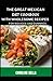 The Great Mexican Diet Cookbook With Wholesome Recipes For No... by Caroline Bella