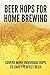 Beer Hops For Home Brewing:...