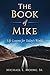 The Book of Mike: Life Less...