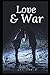 Love and War by Iqra Tariq