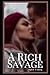 A Rich Savage by Iqra Tariq