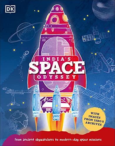 India's Space Odyssey: From ancient skywatchers to modern-day space missions (Hardcover)