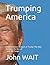 Trumping America