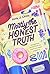 Mostly the Honest Truth: A Hopeful Debut Middle Grade Novel About Foster Families and Finding Home for Kids (Ages 8-12)