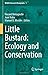 Little Bustard: Ecology and Conservation (Wildlife Research Monographs, 5)