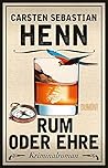 Rum oder Ehre Rum oder Ehre