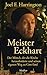 Meister Eckhart: Der Mönch,...