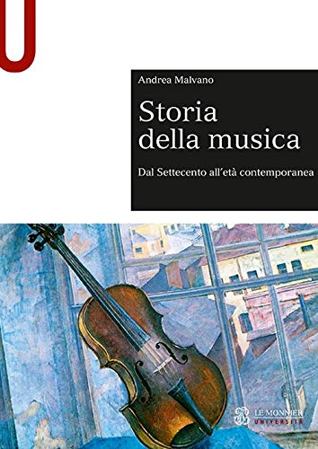 Storia della musica - Dal Settecento all'età contemporanea (Storia della musica, #2)