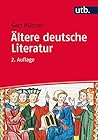 Ältere deutsche Literatur. Eine Einführung