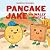 Pancake Jake and Wally Waffle