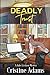 Deadly Trust (Julie Erickson Mysteries #3)