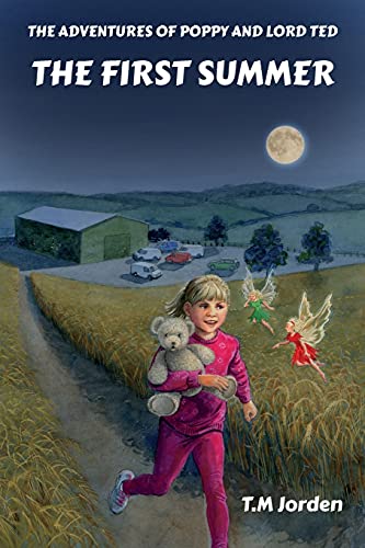 The Adventures of Poppy and Lord Ted The First Summer (Paperback)