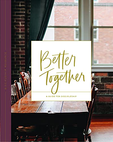 Better Together: A Guide for Discipleship (Paperback)