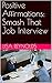 Positive Affirmations: Smash That Job Interview