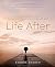 Life After