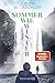 Sommer wie Winter by Judith W. Taschler