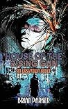 Book cover for House of the Rising Gun (Easytown Novels #4)