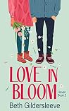 Love in Bloom