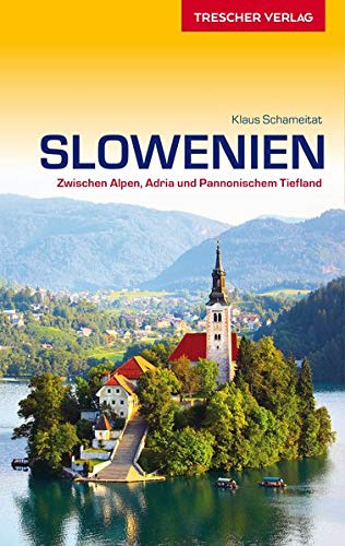 Slowenien. Zwischen Alpen, Adria und Pannonischem Tiefland (Paperback)