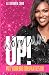 Woman Up!: Put Your Big Gir...