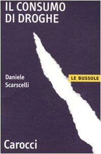Il consumo di droghe (Paperback)