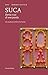 Suca. Storie e usi di una p...