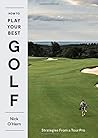 How to Play Your Best Golf: Insights from a Tour Pro