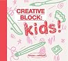 Creative Block: Kids! Creative Block: Kids!