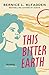 This Bitter Earth by Bernice L. McFadden