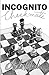 Incognito Checkmate