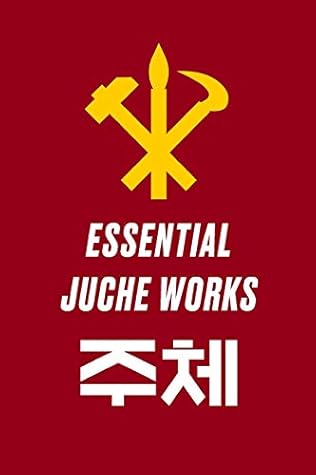 Essential Juche Works