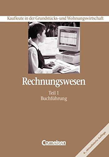 Rechnungswesen 1. Kaufleute in der Grundstücks- und Wohnungswirtschaft. Buchführung (Paperback)