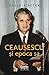 Ceausescu si epoca sa by Lavinia Betea