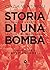 Storia di una bomba