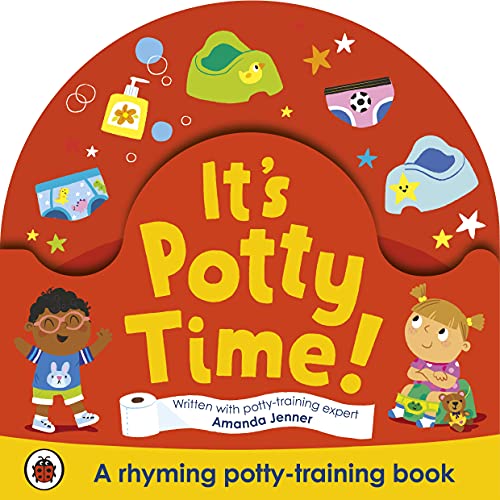 It's Potty Time!: Say "goodbye" to nappies with this potty-training book (Board Book)