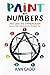 Paint by Numbers - Art and the Enneagram by Ann Gadd