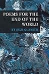 Poems for the end of the world Poems for the end of the world