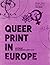 Queer Print in Europe